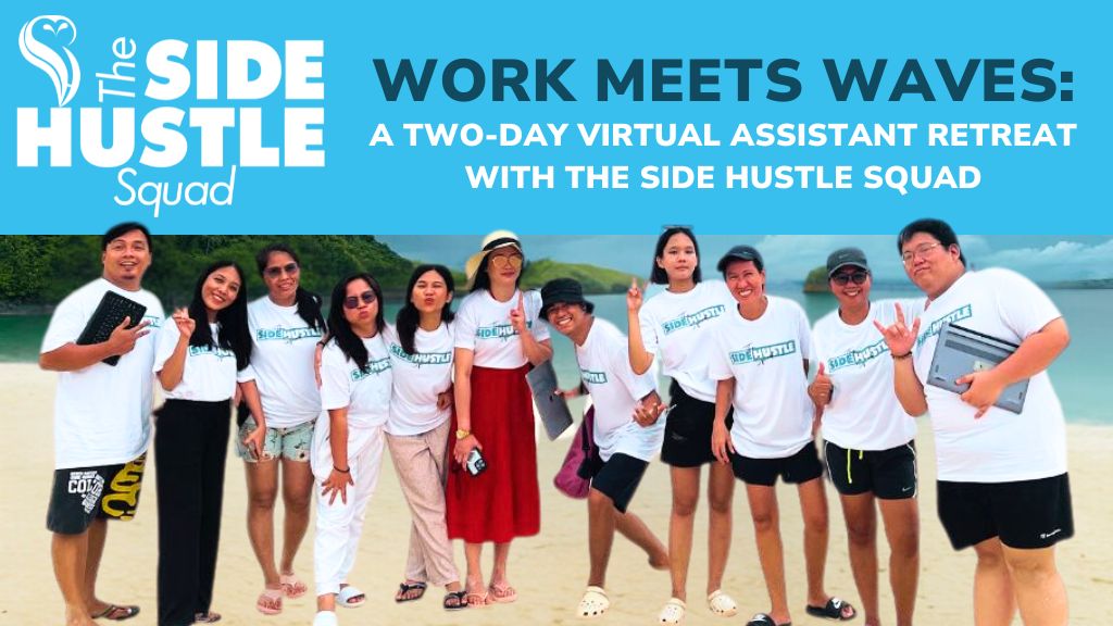 Work Meets Waves: A two-day virtual assistant retreat with The Side Hustle Squad