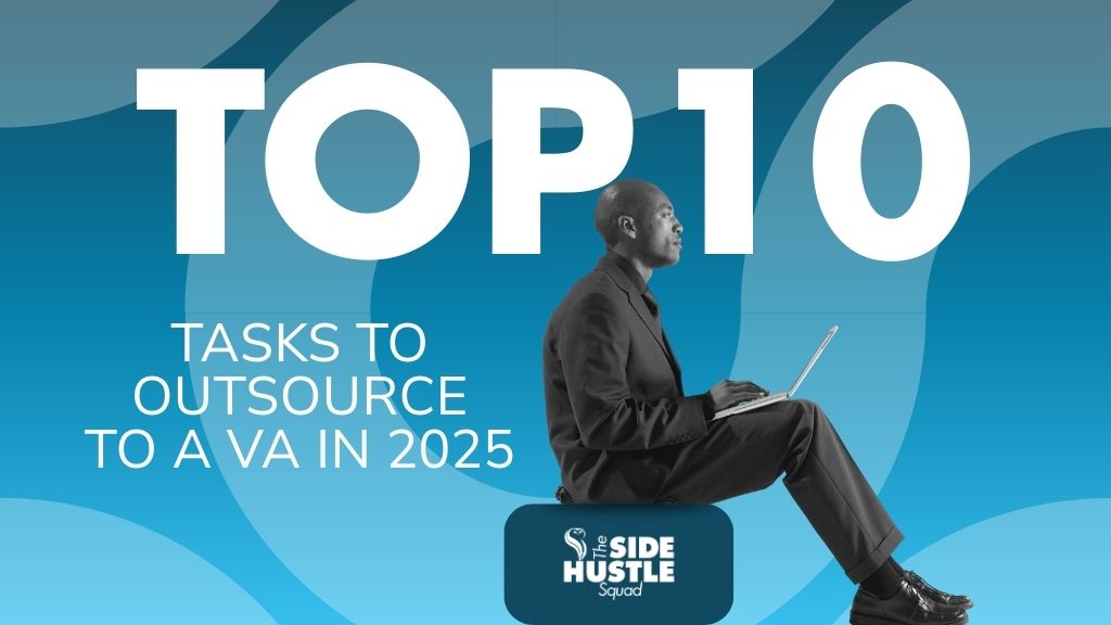 10-High-Impact-Tasks-Entrepreneurs-Should-Outsource-to-a-Virtual-Assistant-in-2025