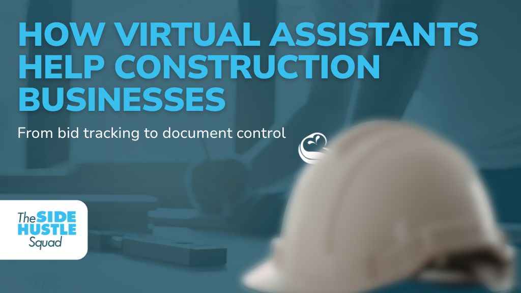 How Virtual Assistants Actually Support Construction Businesses Behind the Scenes